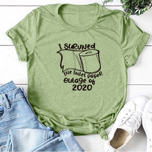 Load image into Gallery viewer, I Survived The Toilet Paper Outage Of 2020 Printed T-shirts